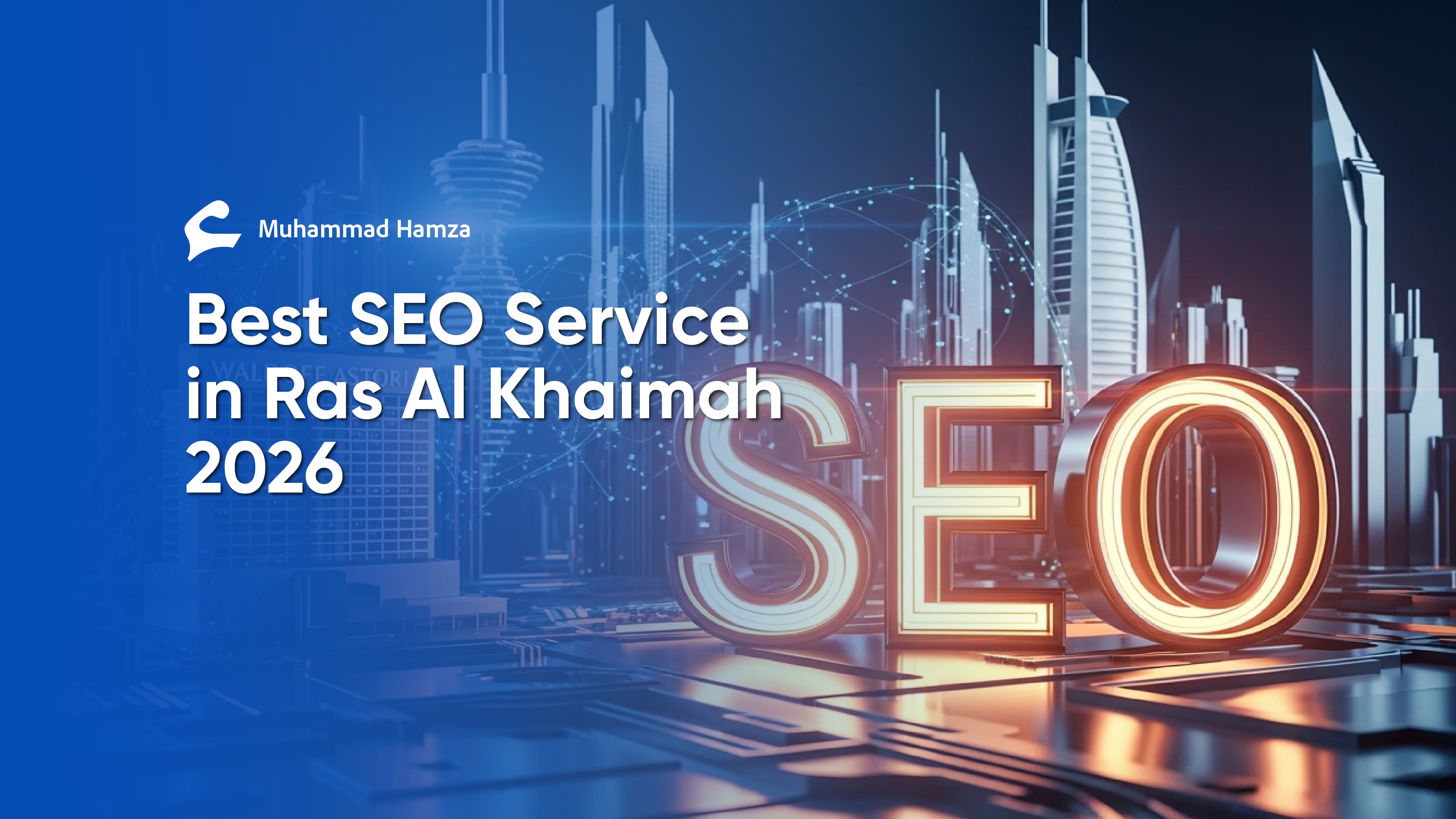 Best SEO Service in Ras Al Khaimah: What RAK Businesses Actually Need in 2026